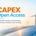 CAPEX Open Access: A Simple Guide for Businesses Looking to Adopt Clean Energy